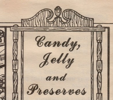 Candy, Jelly and Preserves